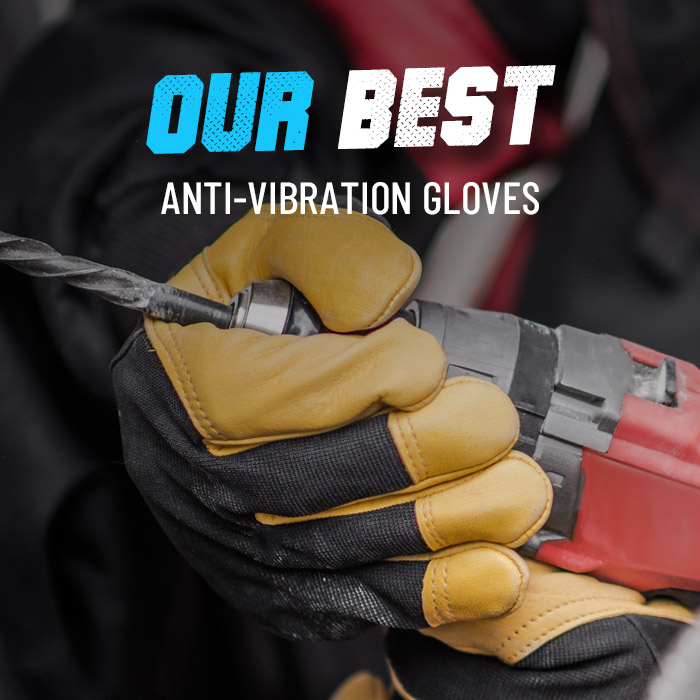 Anti vibration gloves our best