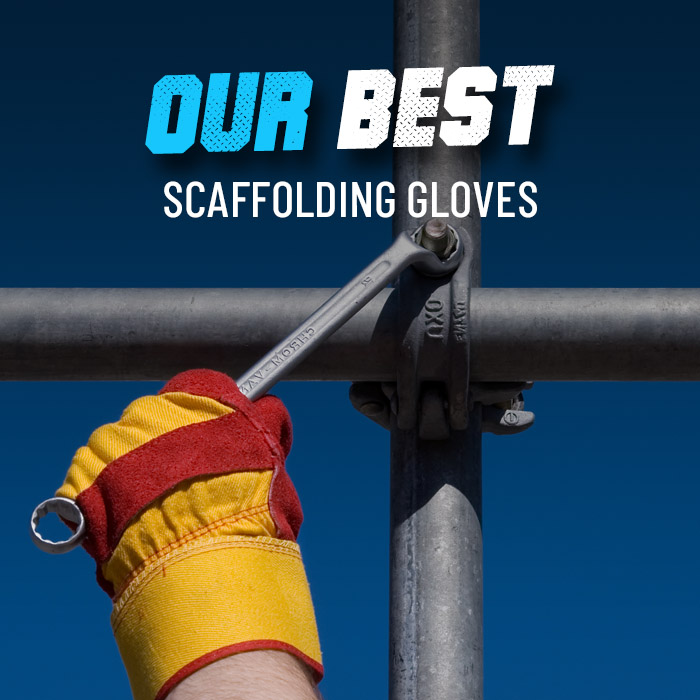 Our top 5 scaffolding gloves